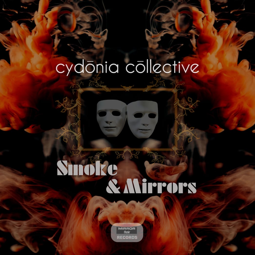 The Cydonia Collective - Smoke & Mirrors